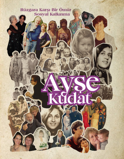 Rüzgâra Karşı Bir Ömür: Sosyal Kalkınma, Ayşe Kudat