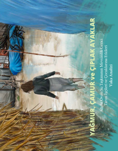 Yağmur, Çamur ve Çıplak Ayaklar Vaka Analizi