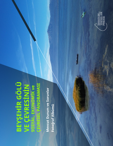 Beyşehir Gölü ve Çevresi Mevcut Durum ve Sorunlar Fotoğraf Albümü