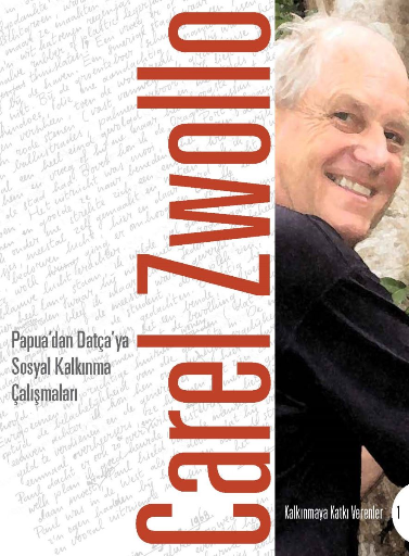 Papua'dan Datça'ya Sosyal Kalkınma Carel Zwollo