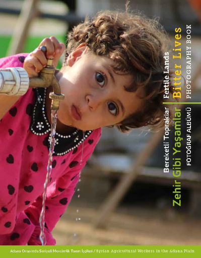 Bereketli Topraklar Zehir Gibi Yaşamlar Fotoğraf Albümü