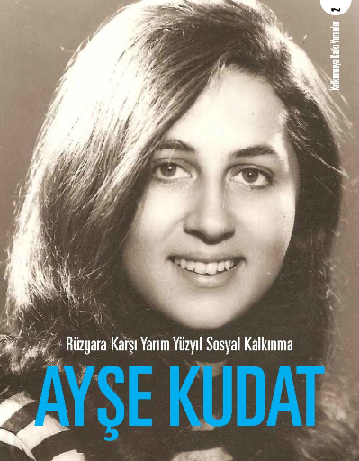 Rüzgara Karşı Yarım Yüzyıl Sosyal Kalkınma: Ayşe Kudat