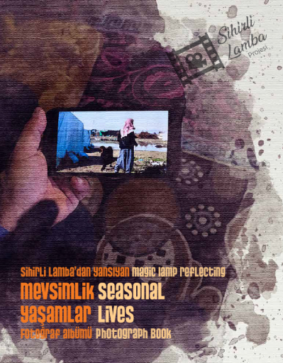 Sihirli Lamba'dan Yansıyan Mevsimlik Yaşamlar Fotoğraf Albümü
