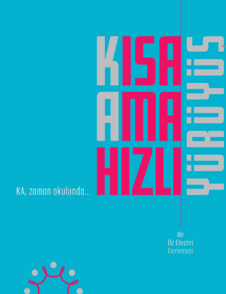 Kalkınma Atölyesi KA Kısa Ama Hızlı Yürüyüş